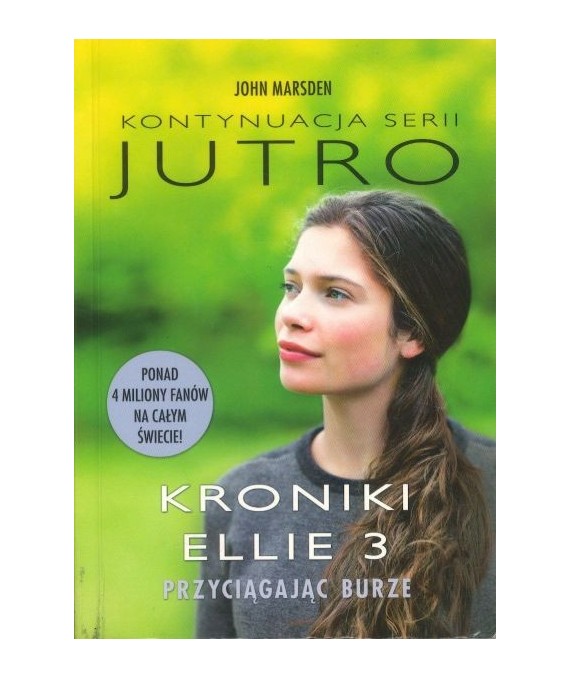 Kroniki Ellie 3. Przyciągając burze