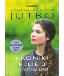 Kroniki Ellie 3. Przyciągając burze