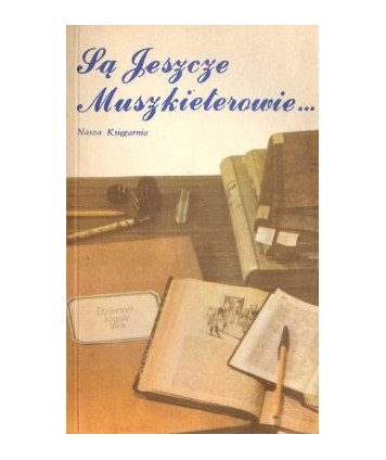 Są jeszcze muszkieterowie