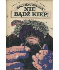 Nie bądź kiep!