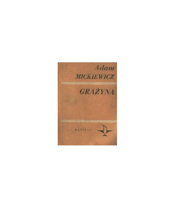 Grażyna. Powieść litewska