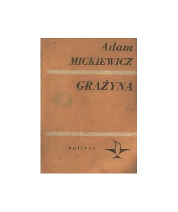 Grażyna. Powieść litewska