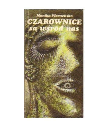 Czarownice są wśród nas
