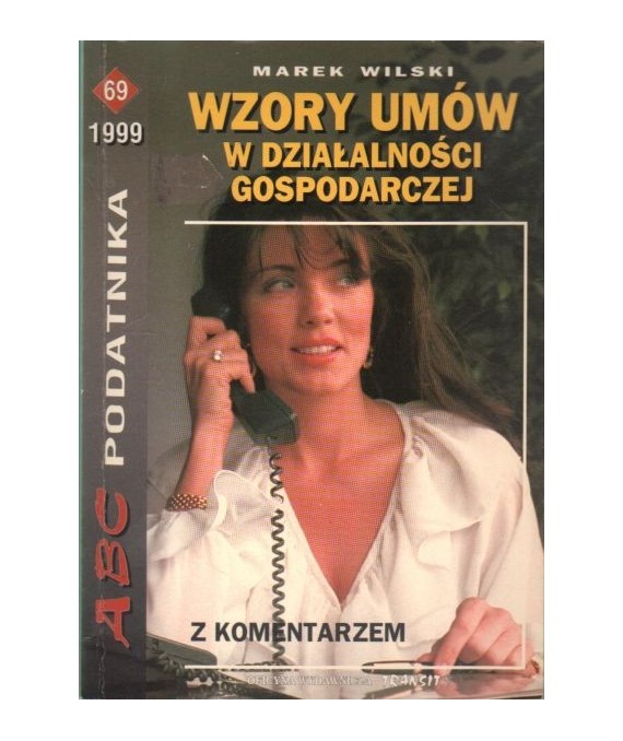 Wzory umów w działalności gospodarczej z komentarzem