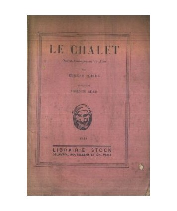 Le Chalet. Opéra-Comique