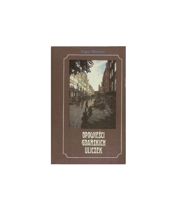 Opowieści gdańskich uliczek