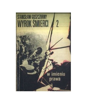 Wyrok śmierci 2. W imieniu prawa
