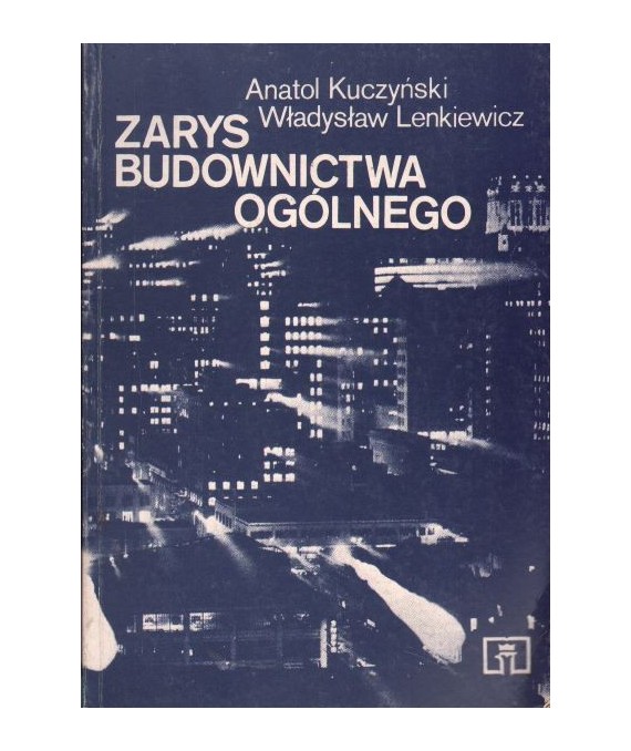 Zarys budownictwa ogólnego. Podręcznik dla ZSZ