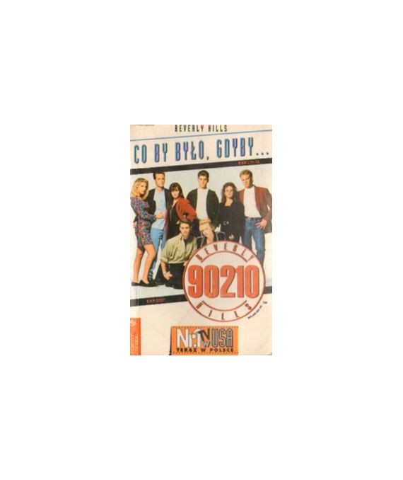 Beverly Hills 90210. Co by było, gdyby...