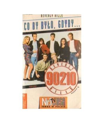 Beverly Hills 90210. Co by było, gdyby...