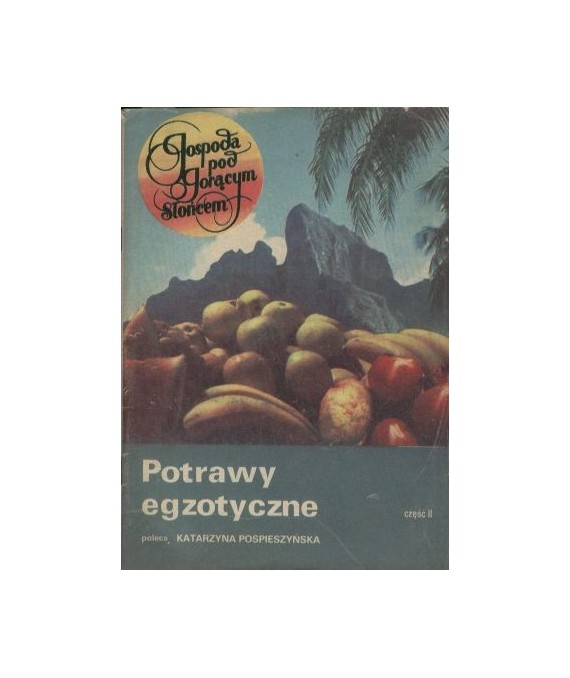 Potrawy egzotyczne cz.2