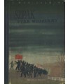 Szpak ptak wiosenny. Powieść o M.E. Baumanie