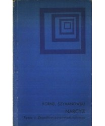 Narcyz. Rzecz o Zegadłowiczu-powieściopisarzu
