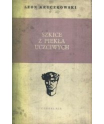 Szkice z piekła uczciwych i inne opowiadania