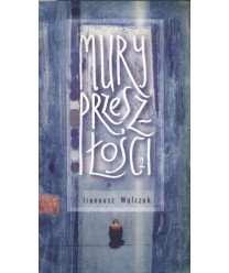 Mury przeszłości