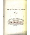 Księga jubileuszowa druga. 100-lecie LO im. M.Kopernika w Będzinie