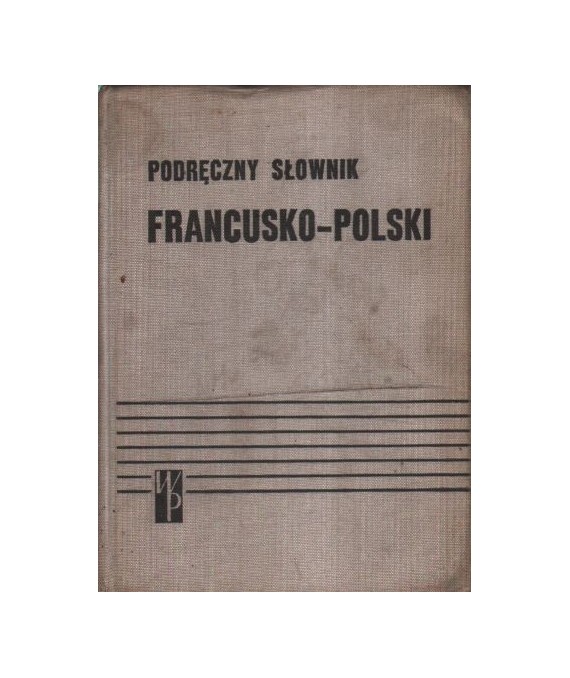 Podręczny słownik francusko-polski z suplementem
