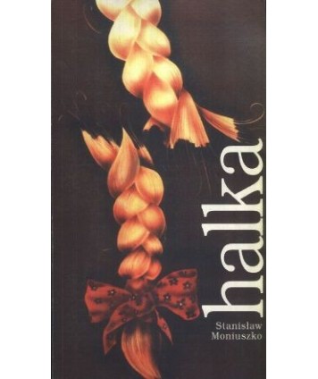 Halka. Opera w IV aktach