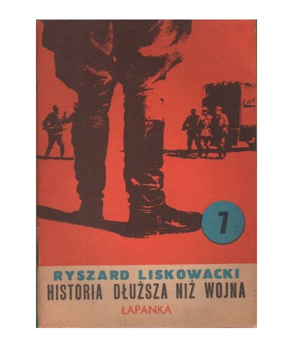 Historia dłuższa niż wojna cz.7 Łapanka