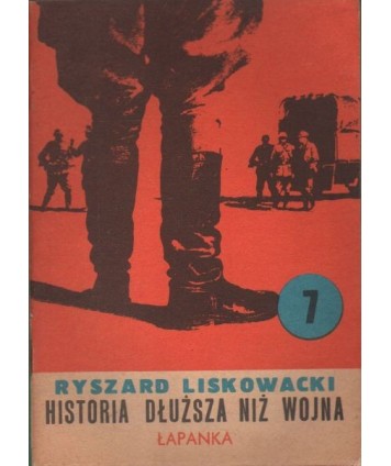 Historia dłuższa niż wojna cz.7 Łapanka