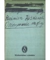 Ociosywanie mgły. Publicystyka z lat 1980-1983