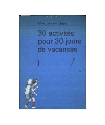 30 aktiviés pour 30 de vacances