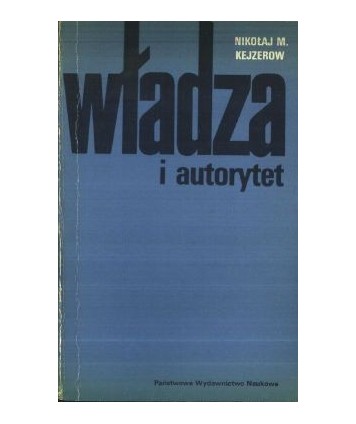 Władza i autorytet. Krytyka burżuazyjnych teorii