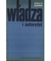 Władza i autorytet. Krytyka burżuazyjnych teorii