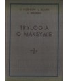 Trylogia o Maksymie