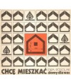 Chcę mieszkać. Domy dla was