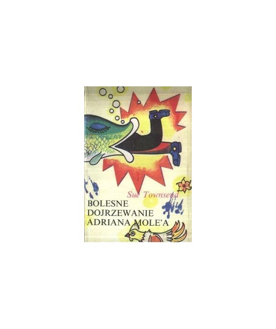 Bolesne dojrzewanie Adriana Mole`a