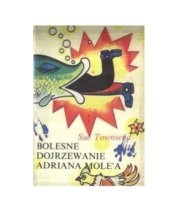 Bolesne dojrzewanie Adriana Mole`a