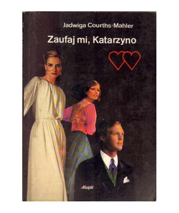 Zaufaj mi, Katarzyno
