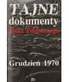 Tajne dokumenty Biura Politycznego. Grudzień 1970