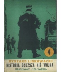 Historia dłuższa niż wojna cz.4 Uratować człowieka