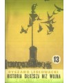 Historia dłuższa niż wojna cz.13 Z dalekiej wyprawy