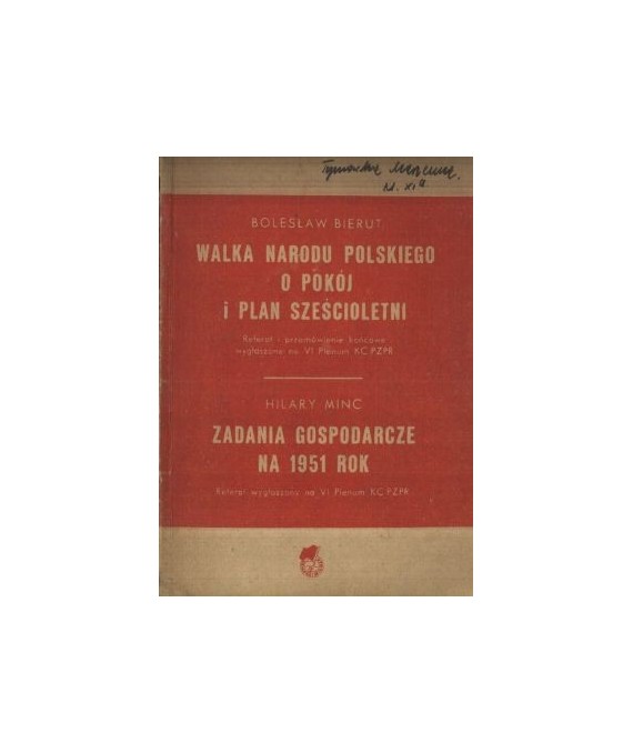 Walka narodu polskiego o pokój i plan sześcioletni. Zadania gospodarcze na rok 1951