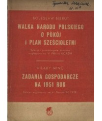 Walka narodu polskiego o pokój i plan sześcioletni. Zadania gospodarcze na rok 1951