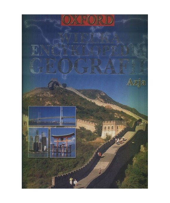 Wielka encyklopedia geografii. Azja