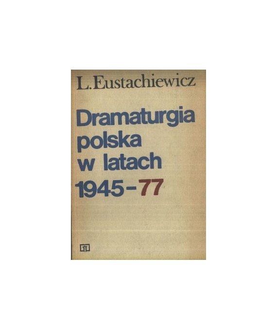 Dramaturgia polska w latach 1945-77