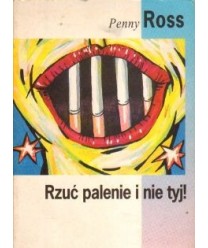 Rzuć palenie i nie tyj!