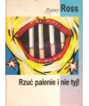 Rzuć palenie i nie tyj!