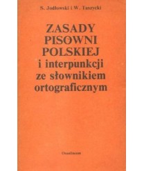 Zasady pisowni polskiej i interpunkcji ze słownikiem ortograficznym