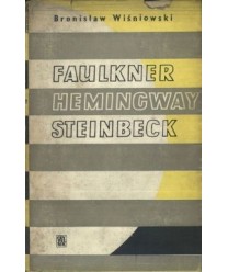 William Faulkner, Ernest Hemingway, John Steinbeck