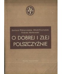 O dobrej i złej polszczyźnie