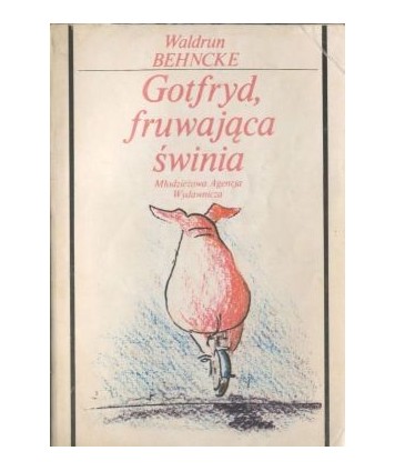 Gotfryd, fruwająca świnia