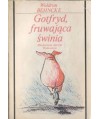Gotfryd, fruwająca świnia