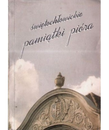 Świętochłowickie pamiątki pióra