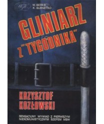 Gliniarz z “Tygodnika“. Rozmowy z byłym ministrem spraw wewnętrznych Krzysztofem Kozłowskim