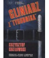 Gliniarz z “Tygodnika“. Rozmowy z byłym ministrem spraw wewnętrznych Krzysztofem Kozłowskim